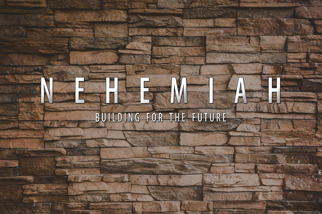 Nehemiah – Pastor Mark Manning